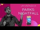 Parks: Nightfall